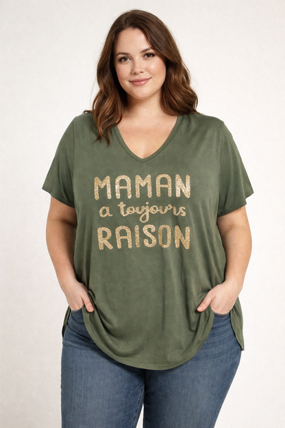 T-shirt " MAMAN A TOUJOURS RAISON" Mobelle