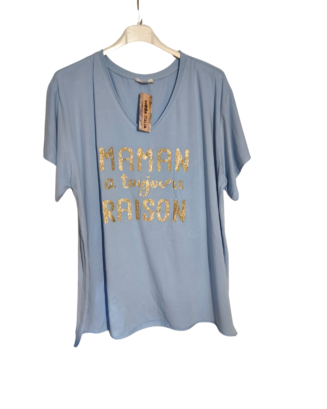 T-shirt " MAMAN A TOUJOURS RAISON" Mobelle